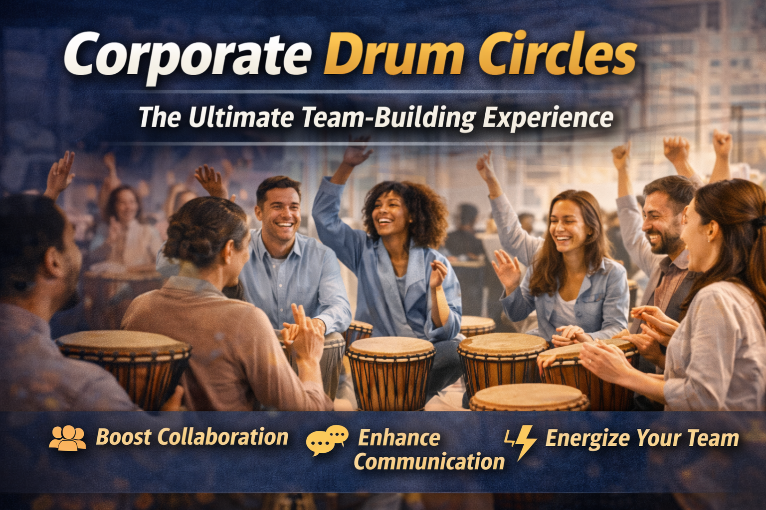 Corporate Drum Circles: The Ultimate Team-Building Experience for Modern Workplaces